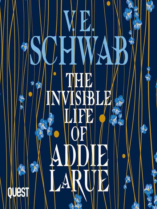 Title details for The Invisible Life of Addie LaRue by V.E. Schwab - Wait list